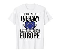 No Necesito Terapia Solo Necesito IR a Europa Vacaciones Camiseta