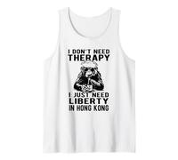 No Necesito Terapia Solo Necesito Libertad en Hong Kong Design Camiseta sin Mangas