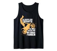 No Necesito Terapia, Solo Tengo Que Andar en Motocicleta Camiseta sin Mangas