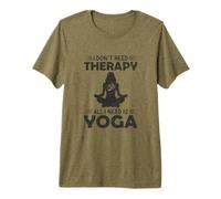 No Necesito Terapia Todo lo Que Necesito es Yoga Camiseta Premium