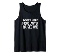 No Necesito un Buen Abogado, crié a un Abogado Divertido papá mamá Camiseta sin Mangas