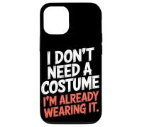 No necesito un disfraz que ya lo llevo Halloween Carcasa para iPhone 12/12 Pro