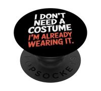 No necesito un disfraz que ya lo llevo Halloween PopSockets PopGrip Adhesivo