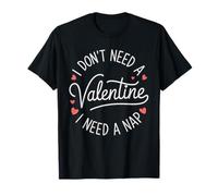 No Necesito un San Valentín Necesito una Siesta Día de San Valentín Humor Camiseta