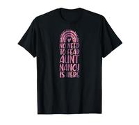 No Need To Fear Aunt Nancy Is Here Nombre Rainbow Auntie Camiseta