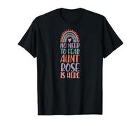 No Need To Fear Aunt Rose Is Here Nombre Rainbow Auntie Camiseta