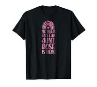 No Need To Fear Aunt Rose Is Here Nombre Rainbow Auntie Camiseta