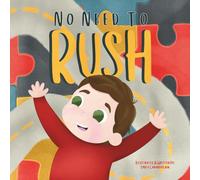 No Need to Rush