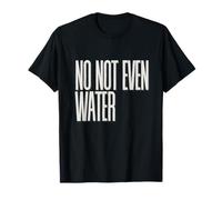 No, Ni Siquiera Agua Ramadán Relatable Musulmán Ayuno Humor Camiseta