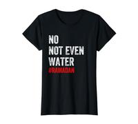 No Ni Siquiera el ayuno de Agua Musulmán Ramadán 2022 Regalo musulmán Camiseta gráfica económica, Mujer, Negro, M