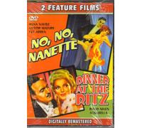 No, No, Nanette Dinner At the Ritz (Double feature)