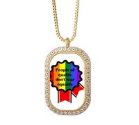 no/no People Of Quality Dont Fear Equality - Collar con colgante de diamantes de cristal dorado