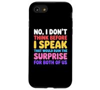 No, no pienso Antes de Hablar Que arruinaría, Dicho Divertido Carcasa para iPhone SE (2020) / 7/8