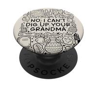 No, no Puedo desenterrar a tu Abuela - Arqueología Divertida PopSockets PopGrip Adhesivo