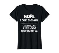 No, no Puedo IR al Infierno, Satanás todavía Tiene una Orden de restricción Camiseta gráfica económica, Mujer, Negro, XS