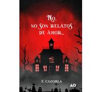 No, no son relatos de amor
