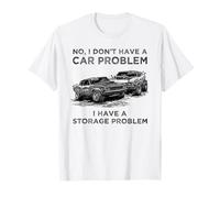 No, no Tengo un Problema con el Coche, Tengo un Problema de Almacenamiento Retro Camiseta