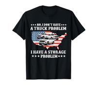 No, no Tengo un Problema con una camioneta Pickup Tengo un Problema Camiseta