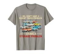 No, no Tengo un Problema con una camioneta Pickup Tengo un Problema Camiseta