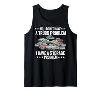No, no Tengo un Problema con una camioneta Pickup Tengo un Problema Camiseta sin Mangas