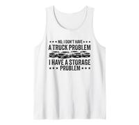 No, no Tengo un Problema con una camioneta Pickup Tengo un Problema Camiseta sin Mangas