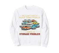No, no Tengo un Problema con una camioneta Pickup Tengo un Problema Sudadera