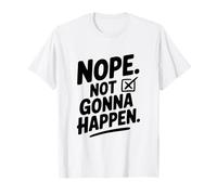 No, no va a suceder Camiseta