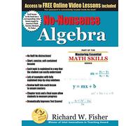 No-Nonsense Algebra: Part of the Mastering Essential Math Skills Series