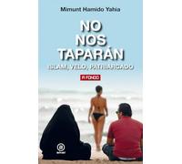 No Nos Taparán: Islam, velo, patriarcado: 36 (A fondo)