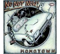 No Not Now - Montown