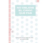 No oblidis el canvi que fas.: Ets la nostra mestra, i sí...