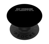 No obstinado, Solo Humor comprometido para Amigos Divertidos PopSockets PopGrip Adhesivo