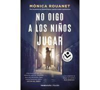 No oigo a los niños jugar | Monica Rouanet