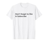 No Olvides Dar Me Gusta y suscribirte - Creador de Contenido Camiseta