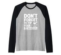 No Olvides Dar propina a tu Cita de Humor de Camarero Camiseta Manga Raglan