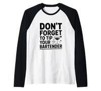No Olvides Dar propina a tu Cita de Humor de Camarero Camiseta Manga Raglan