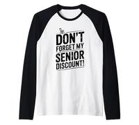 No Olvides mi Descuento para Personas Mayores Humor Divertido Camiseta Manga Raglan