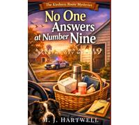 No One Answers at Number Nine: A Small-Town Amateur Sleuth Cozy Mystery (The Kindness Route Mysteries Series)