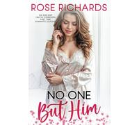 No One but Him: An Age Gap OMYW Forbidden First Time Romantic Quickie (Romantic Age Gap Quickies)