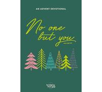 No One But You: Advent with a Holy God Who Draws Near