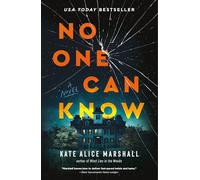 No One Can Know: A Novel