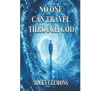 No One Can Travel Through God