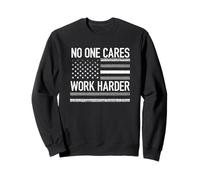 No One Cares Work Harder Motivational Workout Gym Bandera de Estados Unidos Sudadera