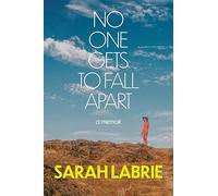 No One Gets to Fall Apart: A Memoir