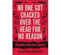 No One Got Cracked Over the Head for No Reason