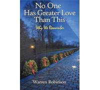 No One Has Greater Love Than This Why We Remember