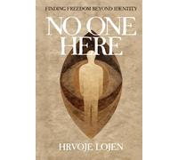 No One Here: Finding Freedom Beyond Identity