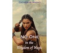 No One in the Kingdom of Magic