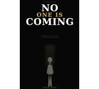 No One Is Coming: The Unfiltered Guide to Becoming Someone You Actually Respect