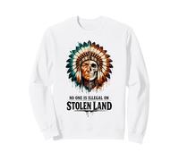 No One is Illegal on Stolen Land - Native American Roots Sudadera